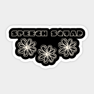 Speech Squad speech language pathologist, slpa, speech therapist Sticker